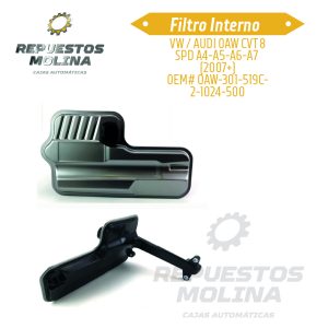 Filtro Interno VW / AUDI 0AW CVT 8 SPD A4-A5-A6-A7  (2007+) 0EM# OAW-301-519C- 2-1024-500