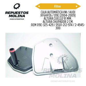 Filtro CAJA AUTOMÁTICA VW / AUDI XF6HP26 / 09E (2004-2009) ALTURA CUELLO 91 MM.  ALTURA CHUPADOR 2 CM. 0EM 09E-325-429 / 0501-212-974 / 2-4945- 300