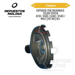 Campana ENTRADA CON ENGRANAJE  SOLAR TOYOTA A130 / A140 / A240 / A540 / MX17 (39T INT) 85+