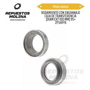 Pista cónica RODAMIENTO CON ENGRANAJE CAJA DE TRANSFERENCIA  (DIAM EXT 100 MM) 95+ ZF5HP19