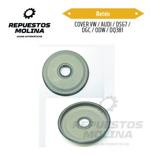 Retén COVER VW / AUDI / DSG7 / OGC / ODW / DQ381
